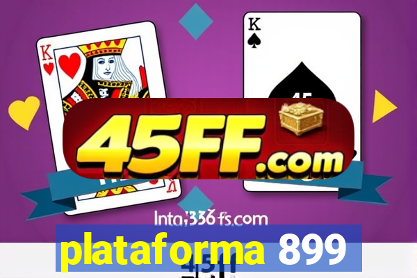 plataforma 899